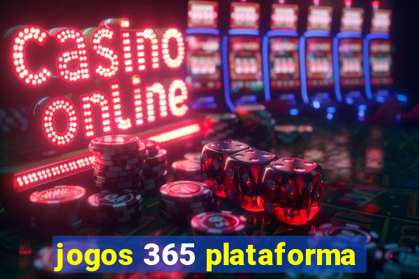 jogos 365 plataforma