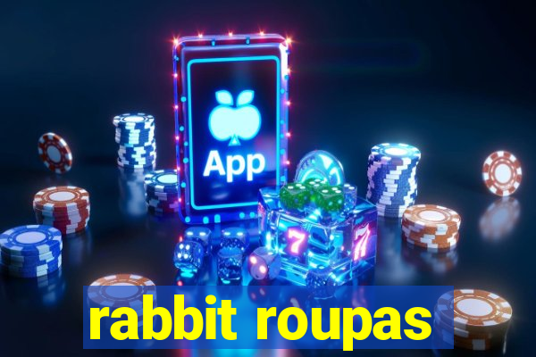 rabbit roupas