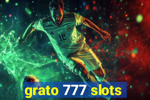 grato 777 slots