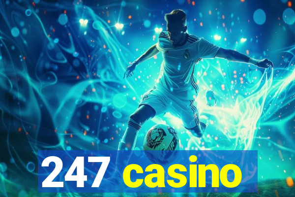 247 casino