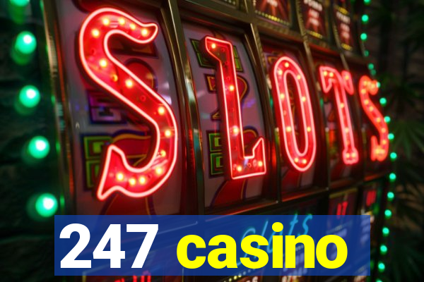 247 casino