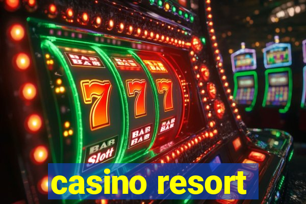 casino resort