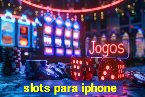 slots para iphone