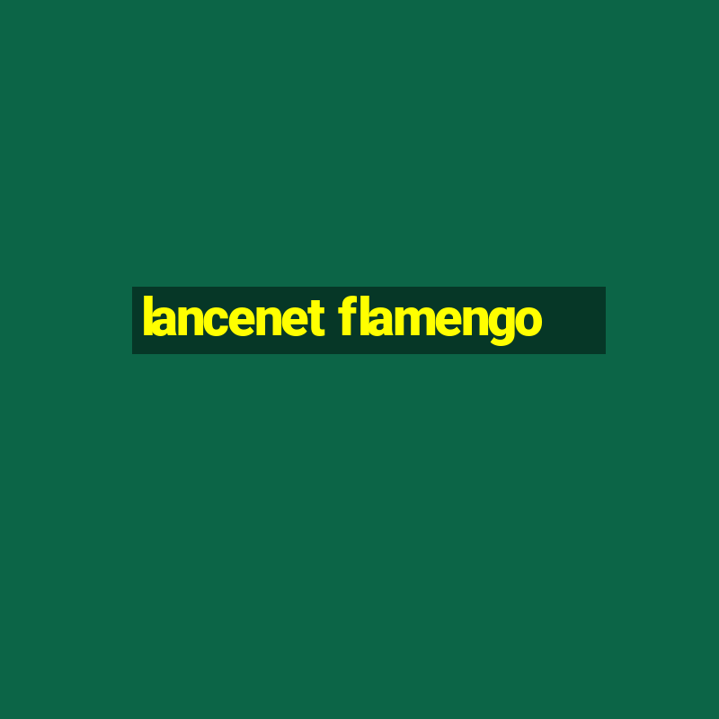 lancenet flamengo