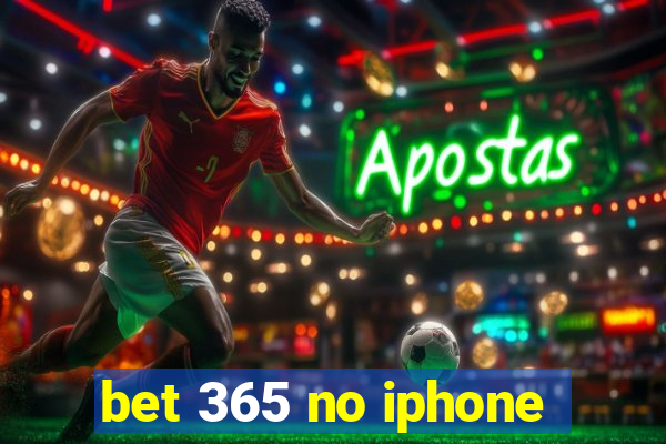 bet 365 no iphone