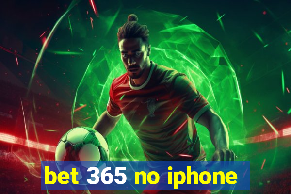 bet 365 no iphone