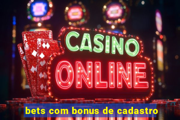 bets com bonus de cadastro