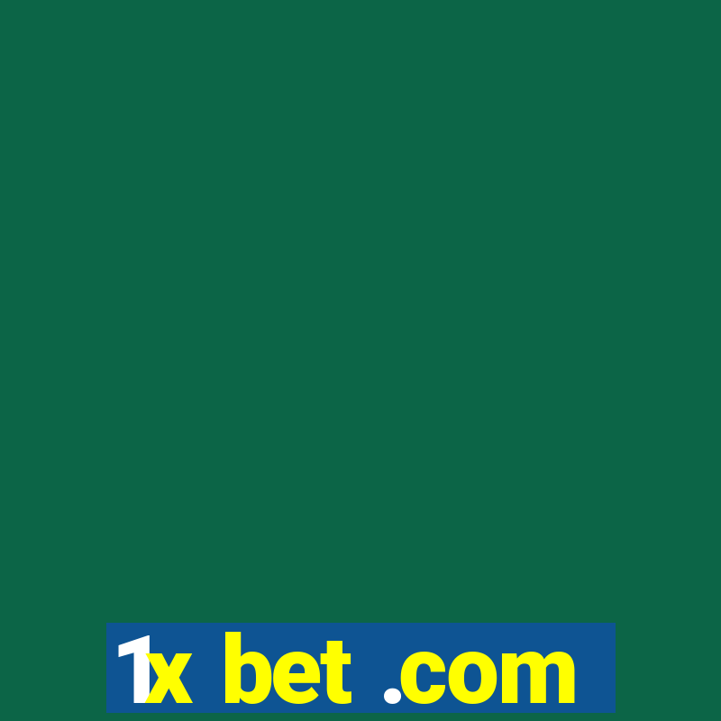 1x bet .com