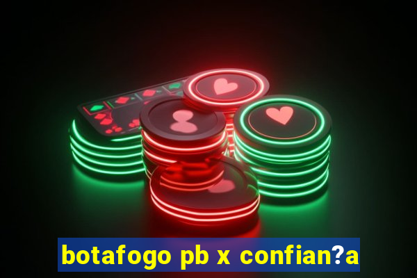 botafogo pb x confian?a