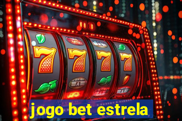 jogo bet estrela