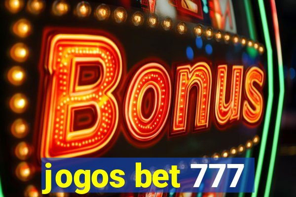 jogos bet 777