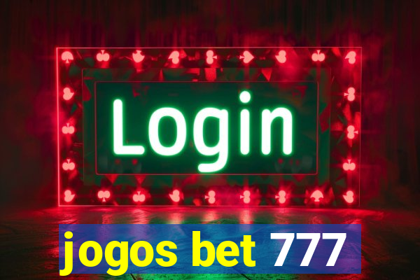 jogos bet 777