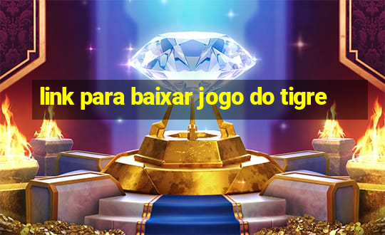 link para baixar jogo do tigre