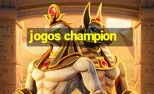 jogos champion