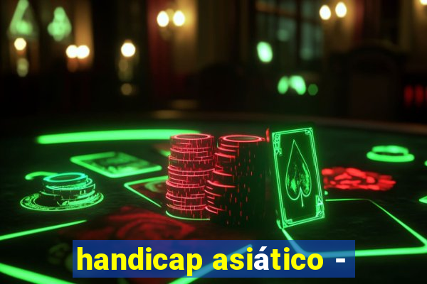 handicap asiático -