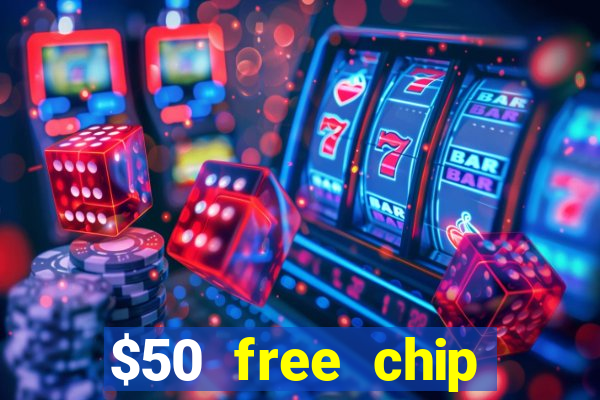 $50 free chip casino no deposit