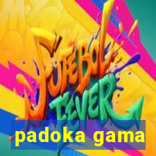 padoka gama