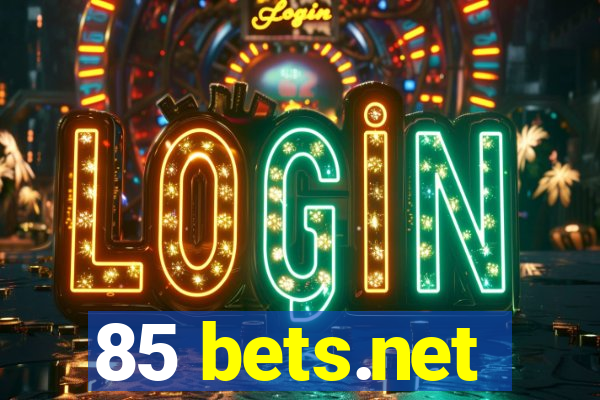 85 bets.net