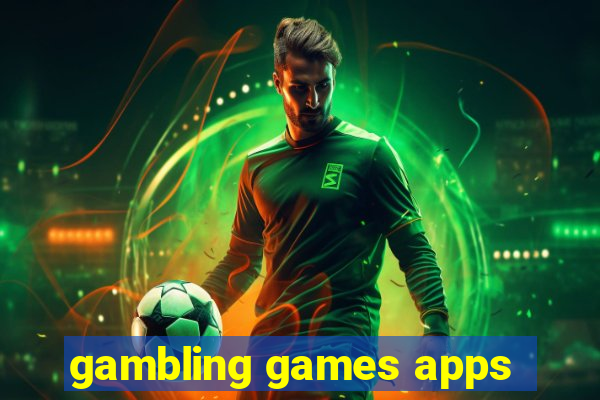 gambling games apps