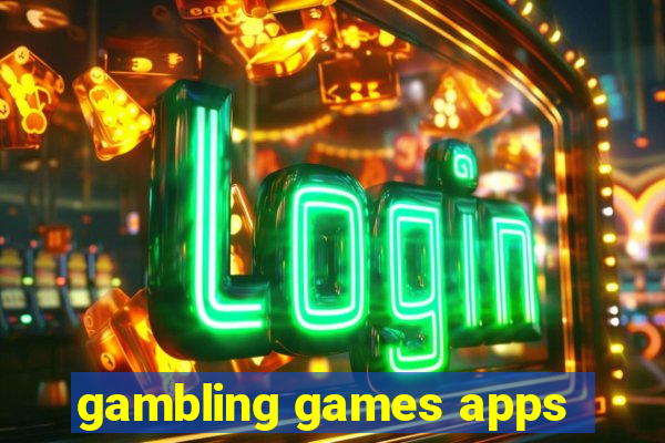 gambling games apps