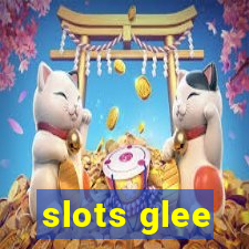 slots glee