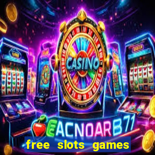 free slots games to play for free