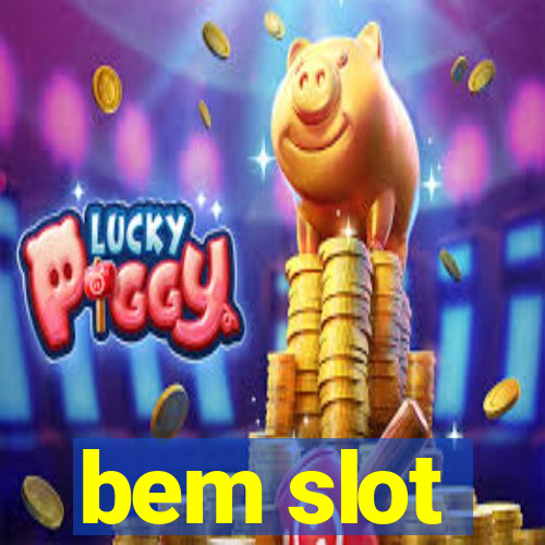 bem slot