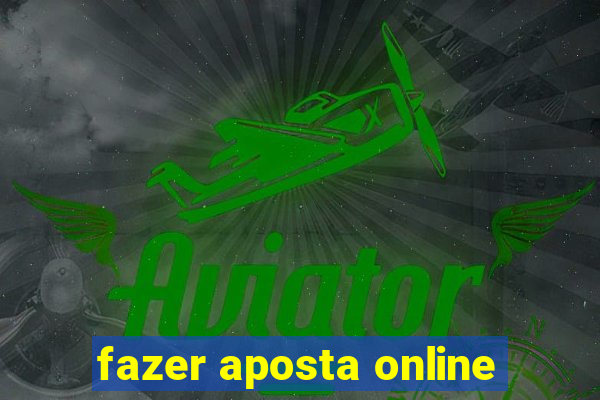 fazer aposta online