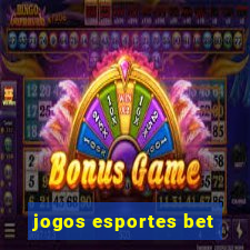 jogos esportes bet