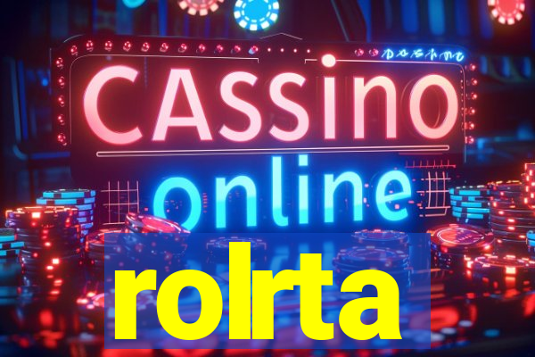 rolrta