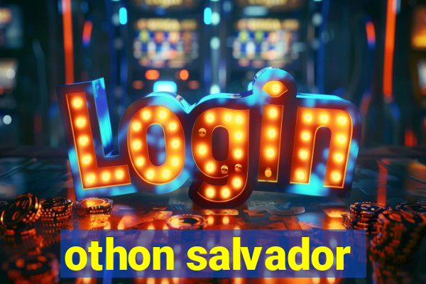 othon salvador