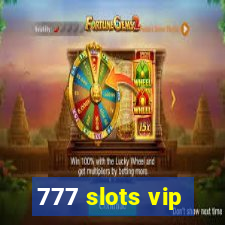 777 slots vip