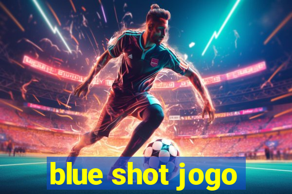 blue shot jogo