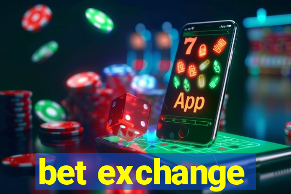 bet exchange