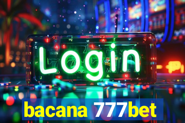 bacana 777bet