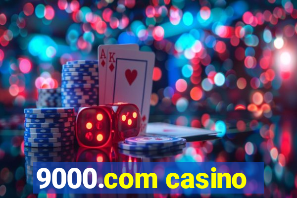 9000.com casino