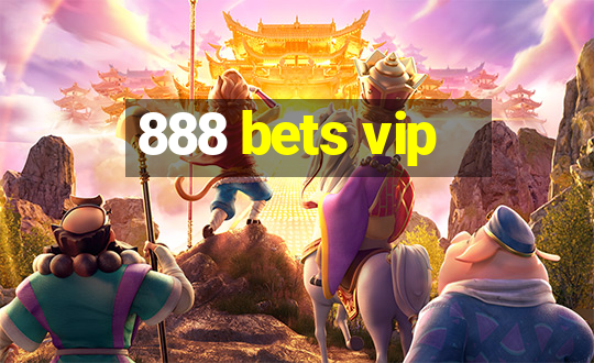 888 bets vip