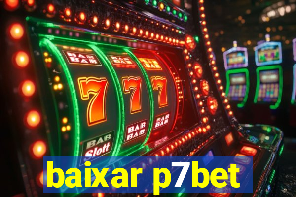 baixar p7bet