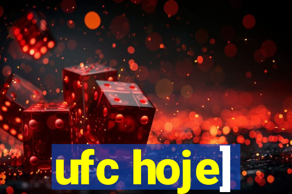 ufc hoje]