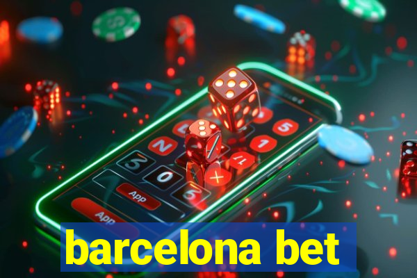 barcelona bet