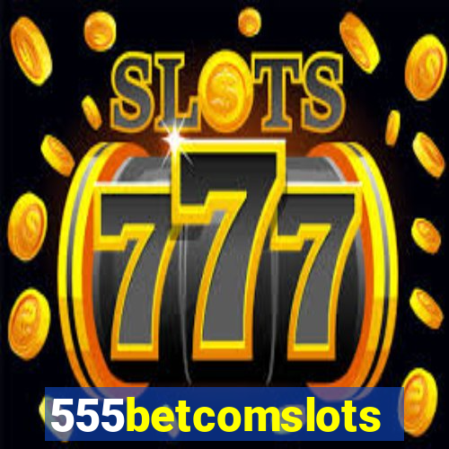 555betcomslots