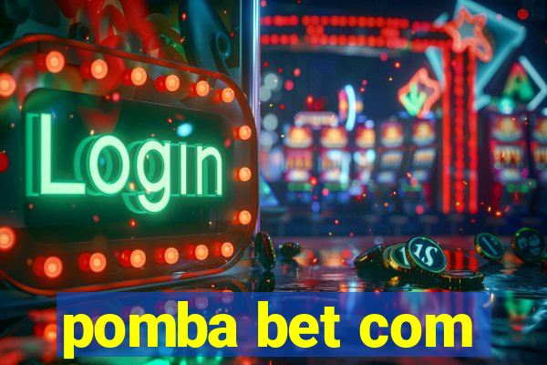 pomba bet com