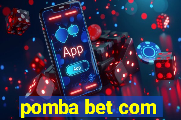 pomba bet com