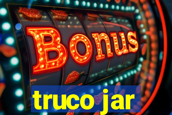 truco jar