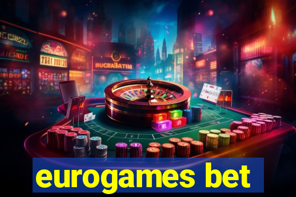 eurogames bet