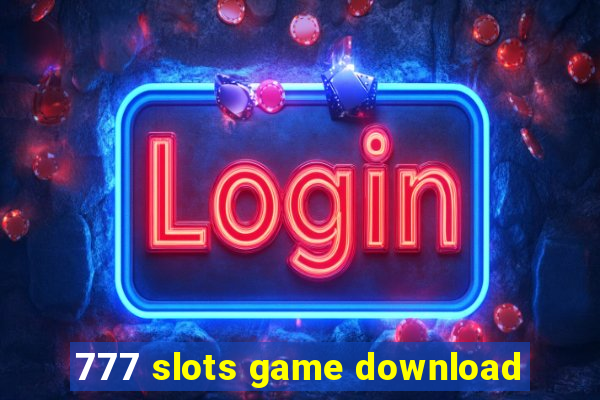 777 slots game download