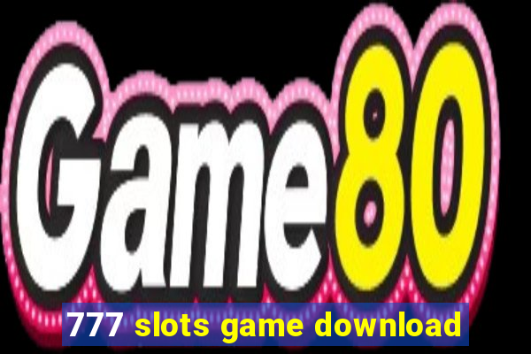 777 slots game download