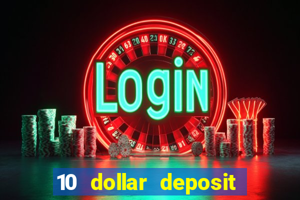 10 dollar deposit casinos australia