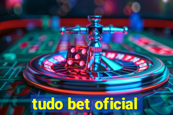 tudo bet oficial