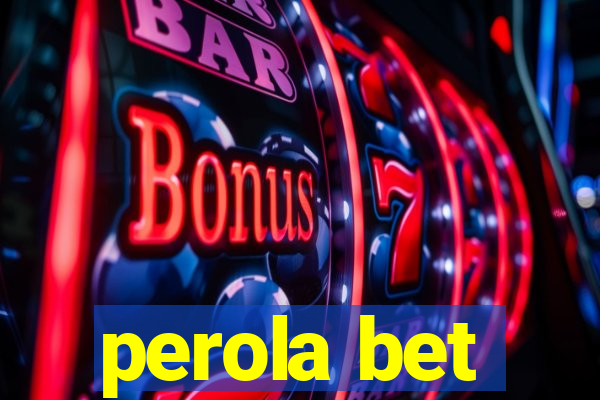 perola bet